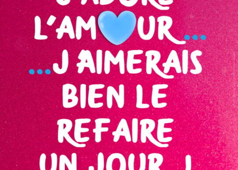 Théâtre - J'adore l'amour... J'aimerais bien le refaire un jour !_La Rochelle